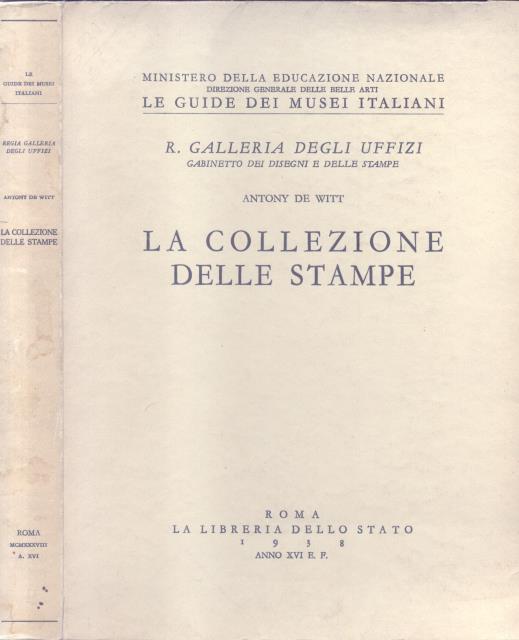 LA COLLEZIONE DELLE STAMPE. A cura del Gabinetto dei Disegni …