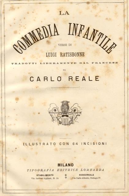LA COMMEDIA INFANTILE. Versi tradotti liberamente dal Francese da Carlo …