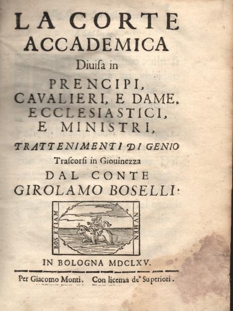 LA CORTE ACCADEMICA. Divisa in Prencipi, Cavalieri, e Dame, Ecclesiastici, …