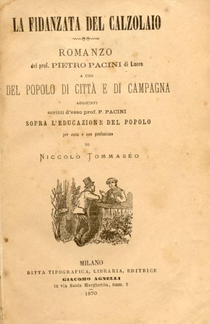 LA FIDANZATA DEL CALZOLAIO. Romanzo a uso del popolo di …