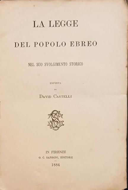 LA LEGGE DEL POPOLO EBREO NEL SUO SVOLGIMENTO STORICO.