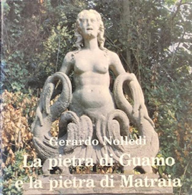 LA PIETRA DI GUAMO E LA PIETRA DI MATRAIA.