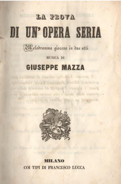 LA PROVA DI UN'OPERA SERIA (1846). Melodramma giocoso in due …