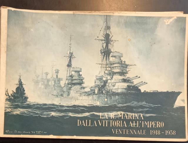 LA R. MARINA DALLA VITTORIA ALL'IMPERO. Ventennale 1918-1938.