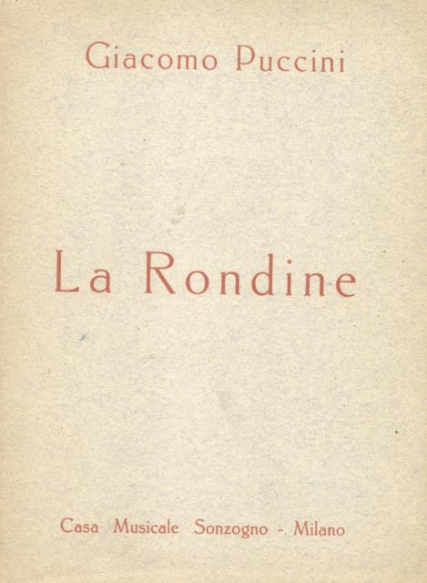 LA RONDINE (1916). Commedia lirica in tre atti di Giuseppe …
