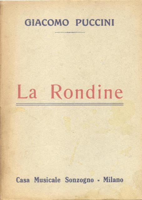 LA RONDINE (1917). Libretto d'opera. Commedia lirica in tre atti …