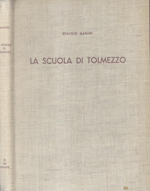 LA SCUOLA DI TOLMEZZO.