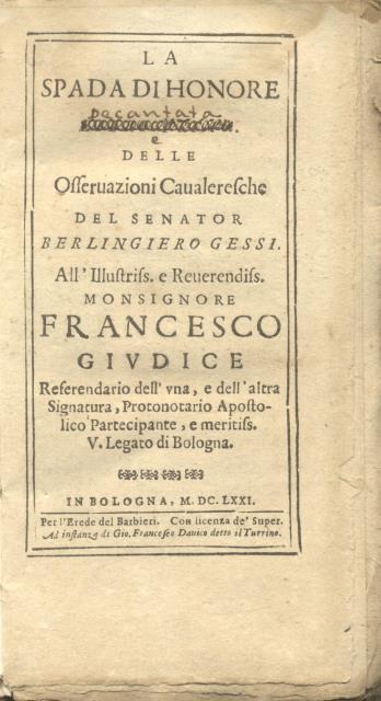 LA SPADA DI HONORE. Libro Primo delle osservazioni cavaleresche. All’Ill.mo. …
