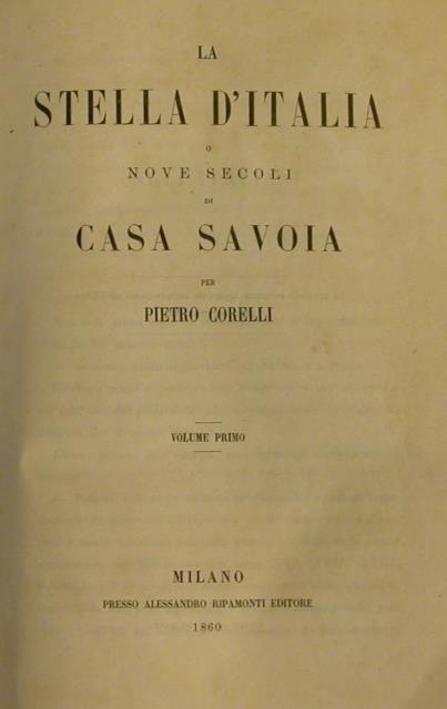 LA STELLA D'ITALIA o NOVE SECOLI DI CASA SAVOIA. 1860-1863.