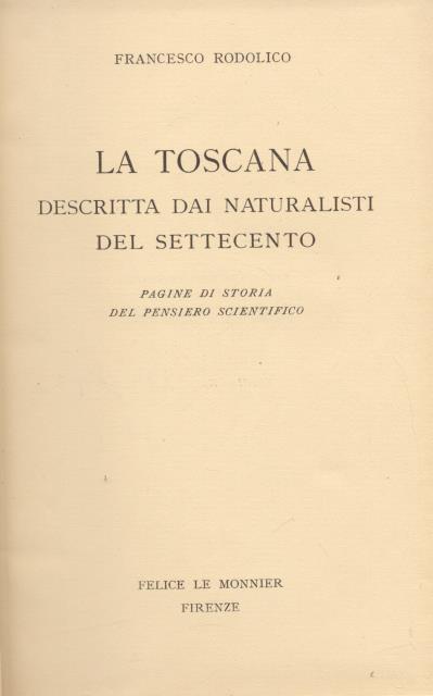 LA TOSCANA DESCRITTA DAI NATURALISTI DEL SETTECENTO. Pagine di storia …
