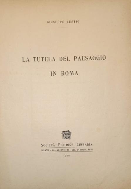 LA TUTELA DEL PAESAGGIO IN ROMA.
