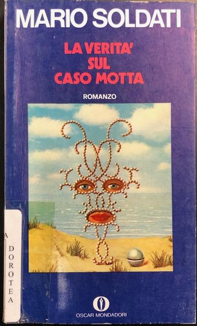 LA VERITA' SUL CASO MOTTA. Romanzo.