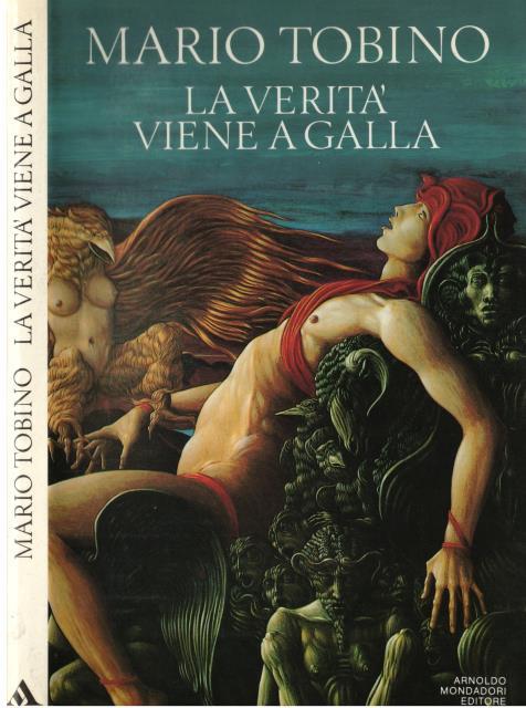 LA VERITÀ VIENE A GALLA. Commedia in due tempi.