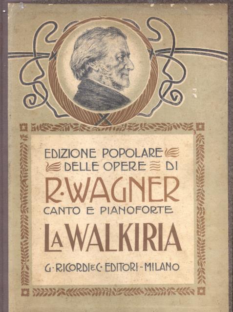 LA WALKIRIA (1870). Opera in tre Atti. Riduzione per Canto …