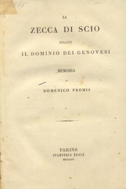LA ZECCA DI SCIO DURANTE IL DOMINIO DEI GENOVESI. Memoria.