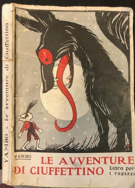 LE AVVENTURE DI CIUFFETTINO. Libro per ragazzi.