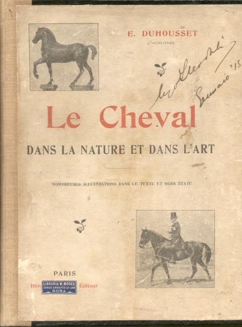LE CHEVAL DANS LA NATURE ET DANS L'ART. Nombreuses illustrations …