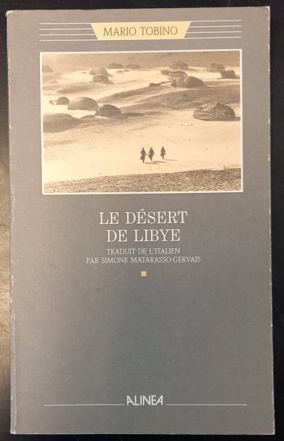 LE DÉSERT DE LIBYE. Traduit de l'italien par Simone Matarasso …