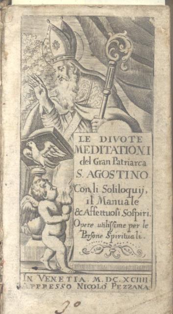 LE DIVOTE MEDITATIONI DEL GRAN PATRIARCA S. AGOSTINO. Con li …