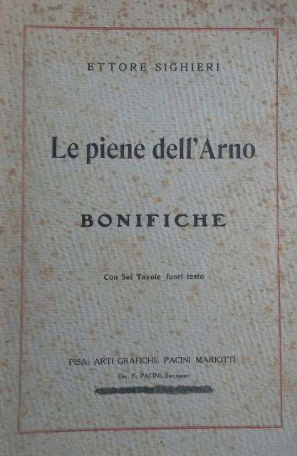 LE PIENE DELL'ARNO: BONIFICHE.