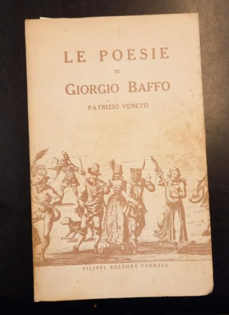 LE POESIE DI GIORGIO BAFFO PATRIZIO VENETO.