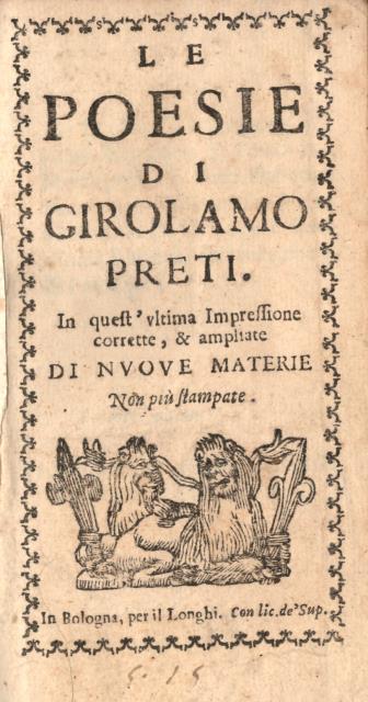 LE POESIE DI GIROLAMO PRETI. In quest'ultima Impressione corrette, & …