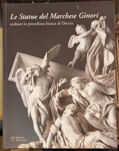 LE STATUE DEL MARCHESE GINORI. Sculture in porcellana bianca di …