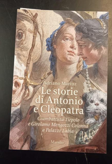 LE STORIA DI ANTONIO E CLEOPATRA. Giambattista Tiepolo e Girolamo …