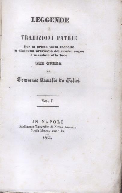 LEGGENDE E TRADIZIONI PATRIE. Per la prima volta raccolte in …