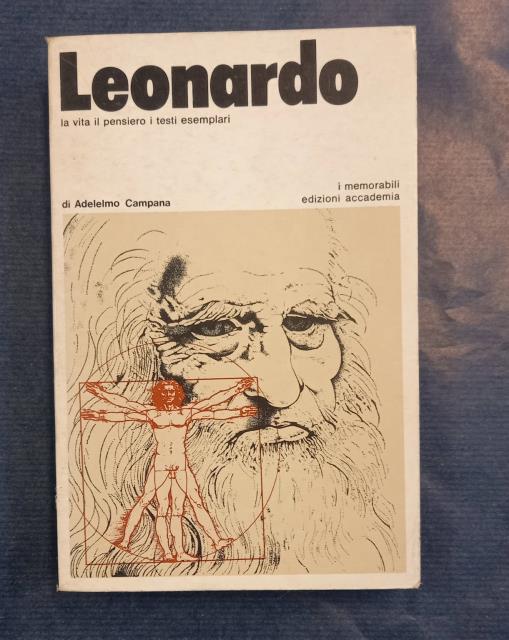 LEONARDO. La vita, il pensiero, i testi esemplari.