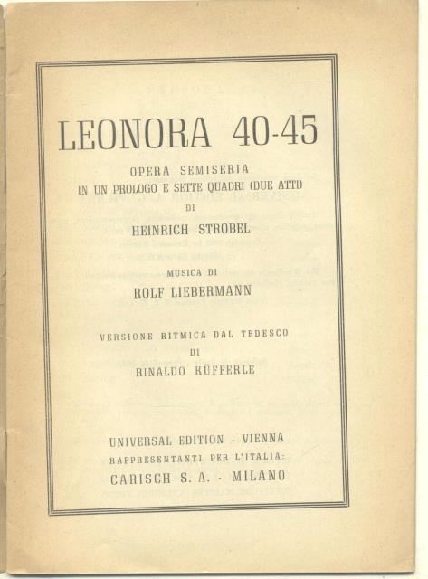 LEONORA 40-45 (1952). Libretto d'opera. Opera semiseria in un prologo …