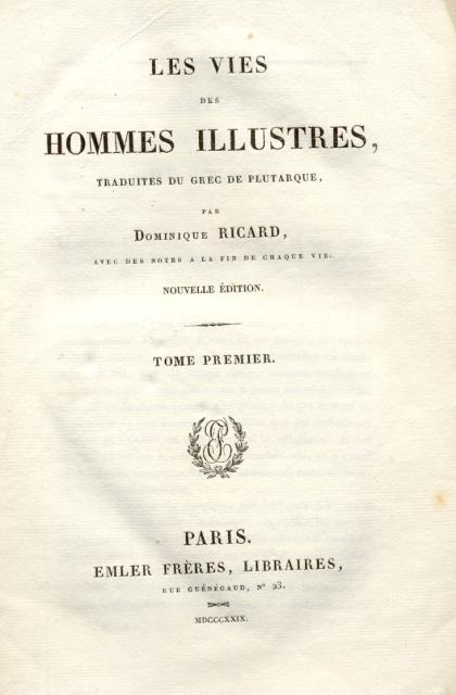 LES VIES DES HOMMES ILLUSTRES.