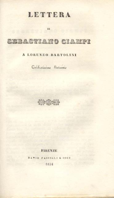 LETTERA DI SEBASTIANO CIAMPI A LORENZO BARTOLINI, CELEBRATISSIMO STATUARIO.