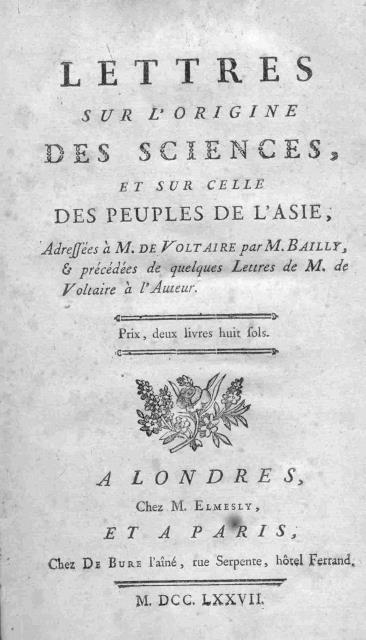 LETTRES SUR L'ORIGINE DES SCIENCES, ET SUR CELLE DES PEUPLES …