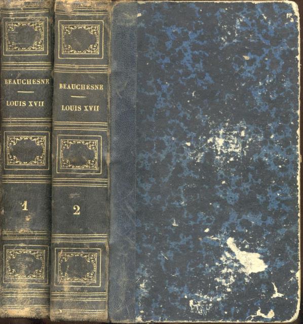 LOUIS XVII. Sa vie, son agonie, sa mort. Captivité de …