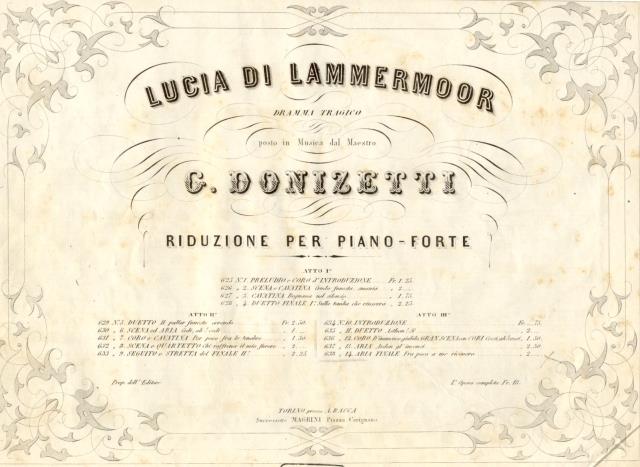 LUCIA DI LAMMERMOOR (1835). Dramma tragico. Aria finale "Fra poco …