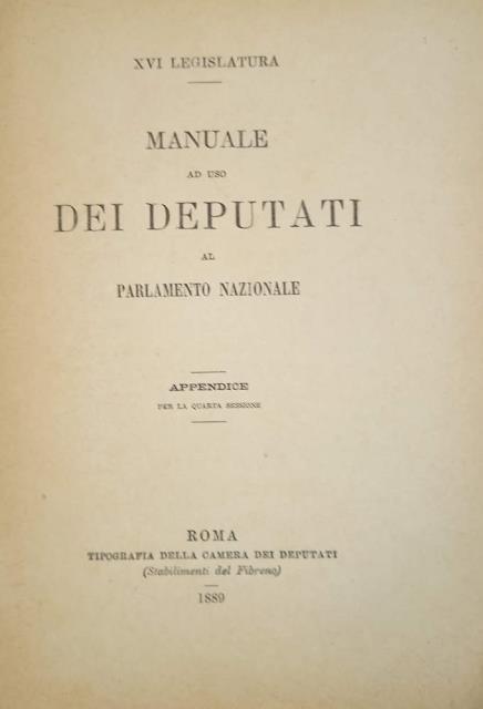 MANUALE AD USO DEI DEPUTATI AL PARLAMENTO NAZIONALE. XVI LEGISLATURA. …