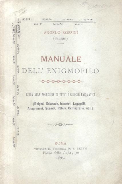 MANUALE DELL'ENIGMOFILO. Guida alla soluzione di tutti i giochi enigmatici …