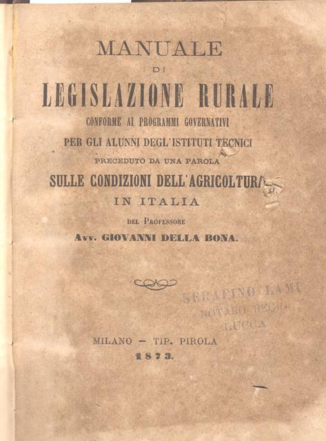 MANUALE DI LEGISLAZIONE RURALE. Conforme ai programmi governativi, per gli …