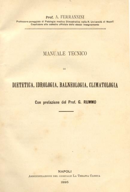 MANUALE TECNICO DI DIETETICA, IDROLOGIA, BALNEOLOGIA, CLIMATOLOGIA.