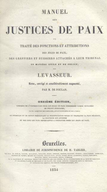 MANUEL DES JUSTICES DE PAIX. Ou Traité des fonctions et …