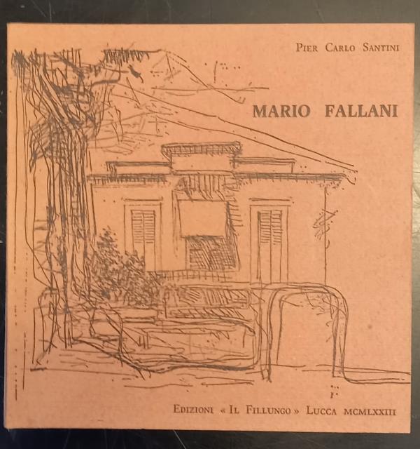 MARIO FALLANI. Catalogo della Mostra. Lucca, Galleria Il Fillungo, 1973.