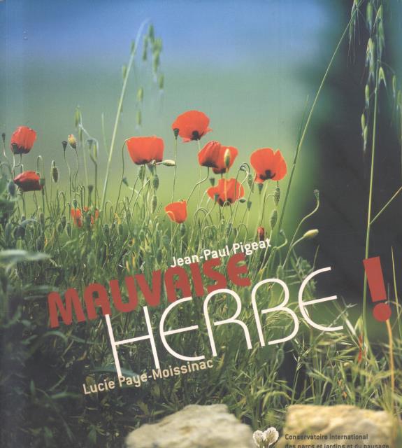 MAUVAISE HERBE !
