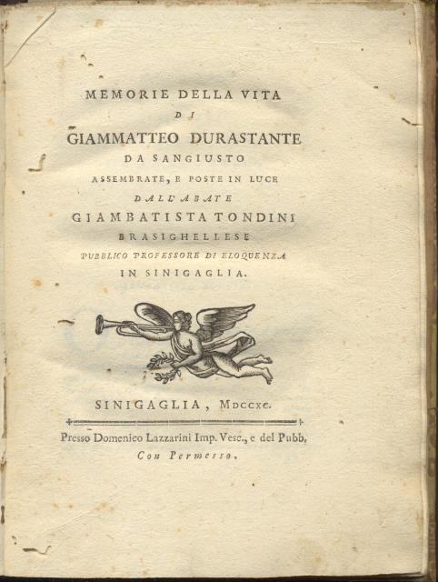 MEMORIE DELLA VITA DI GIAMMATTEO DURASTANTE DA SANGIUSTO. Assembrate, e …