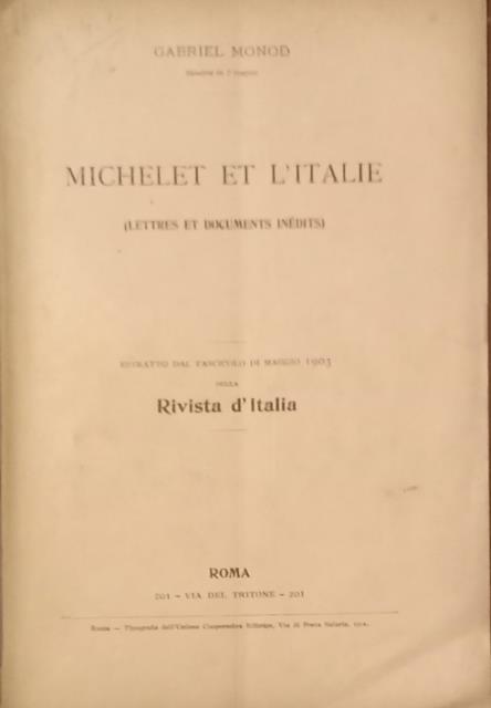 MICHELET ET L'ITALIE. Lettres et documents inédits.