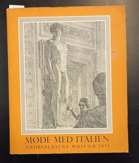 MØDE MED ITALIEN. Hollandske, tyske og skandinaviske tegninger 1770-1840. Udstillimg …