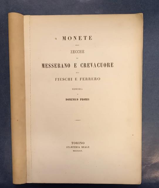 MONETE DELLE ZECCHE DI MESSERANO E CREVACUORE DEI FIESCHI E …