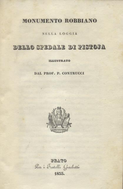 MONUMENTO ROBBIANO NELLA LOGGIA DELLO SPEDALE DI PISTOJA.