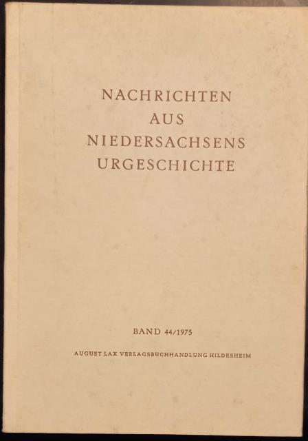 NACHRICHTEN AUS NIEDERSACHSENS URGESCHICHTE. Herausgegeben von der Archäologischen Kommission für …