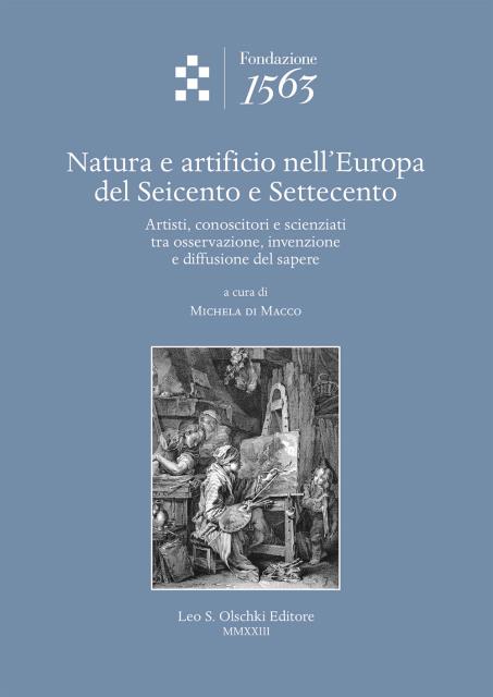 NATURA E ARTIFICIO NELL'EUROPA DEL SEICENTO E SETTECENTO.